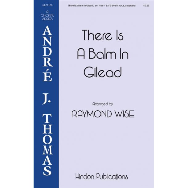 There Is a Balm in Gilead : Andre Thomas Series