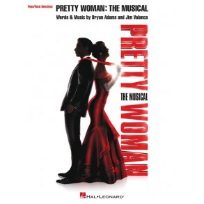 Pretty Woman: The Musical : Piano/Vocal Selections