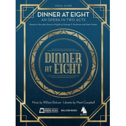 Dinner At Eight : An Opera in Two Acts