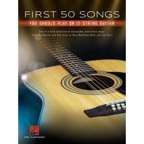 First 50 Songs You Should Play on 12-String Guitar