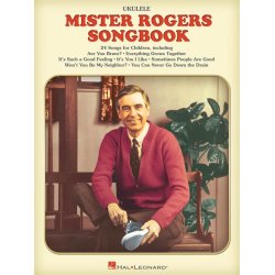 The Mister Rogers Songbook : for Ukulele