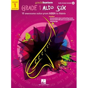 Gradebusters Grade 1 - Alto Saxophone : 15 awesome solos from ABBA to Adele