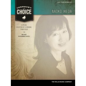 Composer's Choice - Naoko Ikeda : 8 Original Early to Mid-Intermediate Level Piano Solos