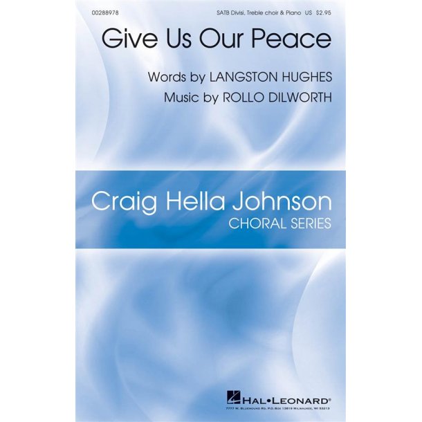 Give Us Our Peace : Craig Hella Johnson Choral Series
