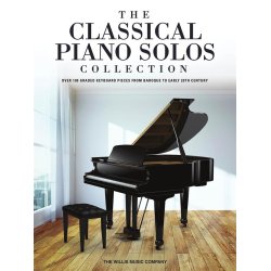 The Classical Piano Solos Collection : 106 Graded Pieces from Baroque to the 20th Century