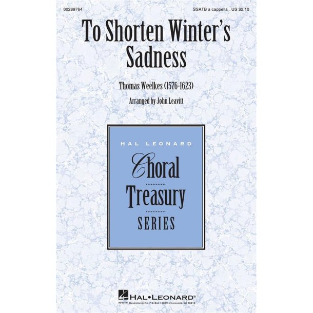 To Shorten Winter's Sadness : Choral Treasury Series