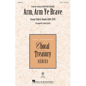 Arm, Arm Ye Brave : from Judas Maccabaeus