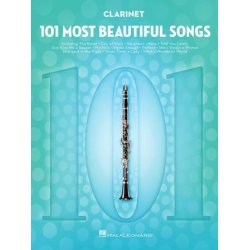 101 Most Beautiful Songs : for Clarinet