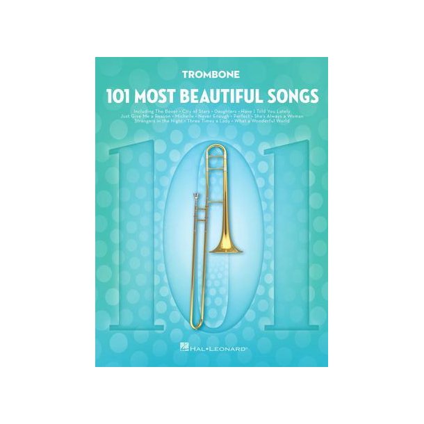101 Most Beautiful Songs : for Trombone