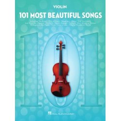 101 Most Beautiful Songs : for Violin