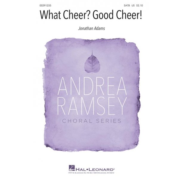 What Cheer? Good Cheer! : Andrea Ramsey Choral Series
