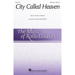 City Called Heaven : The Music of Rollo Dilworth (Henry Leck Creating Artistry) Series
