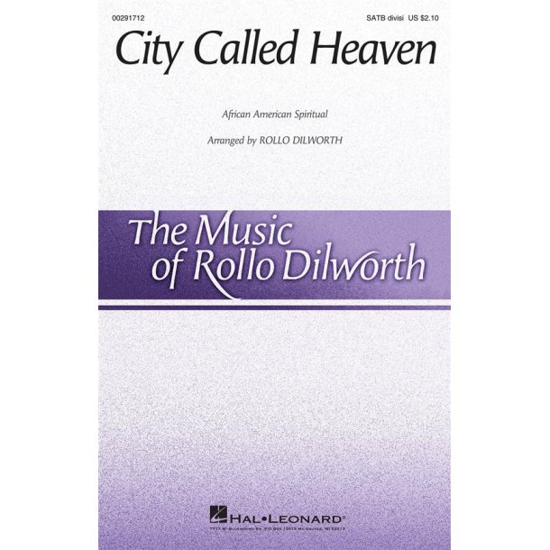 City Called Heaven : The Music of Rollo Dilworth (Henry Leck Creating Artistry) Series