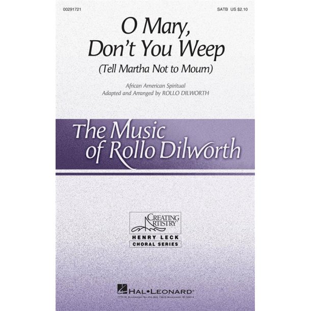 O Mary, Don't You Weep : Tell Martha Not to Mourn