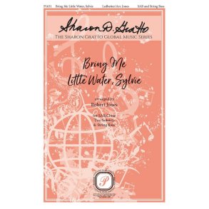 Bring Me Little Water, Sylvie : The Sharon Gratto Global Music Series