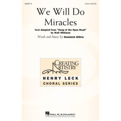 We Will Do Miracles : Henry Leck Creating Artistry Choral Series