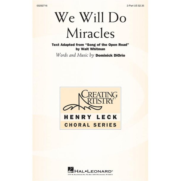 We Will Do Miracles : Henry Leck Creating Artistry Choral Series