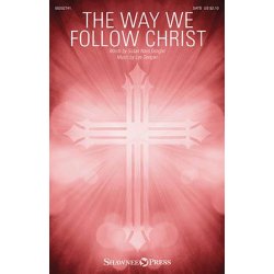 The Way We Follow Christ