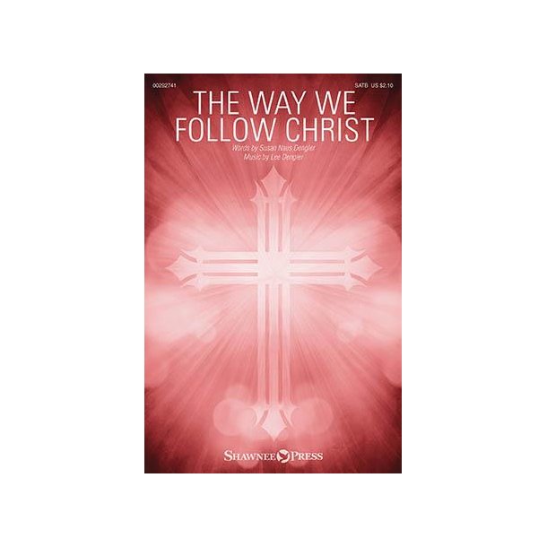 The Way We Follow Christ