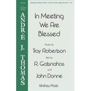 In Meeting We Are Blessed