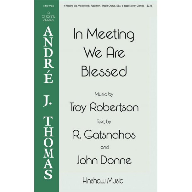 In Meeting We Are Blessed