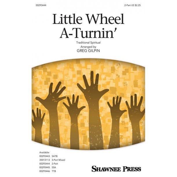 Little Wheel A-Turnin'