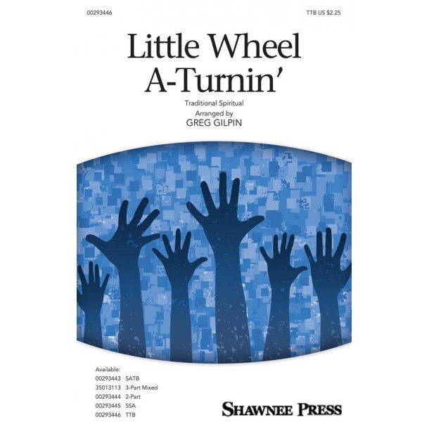 Little Wheel A-Turnin'