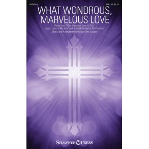 What Wondrous, Marvelous Love