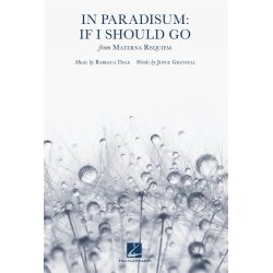 In Paradisum: If I Should Go