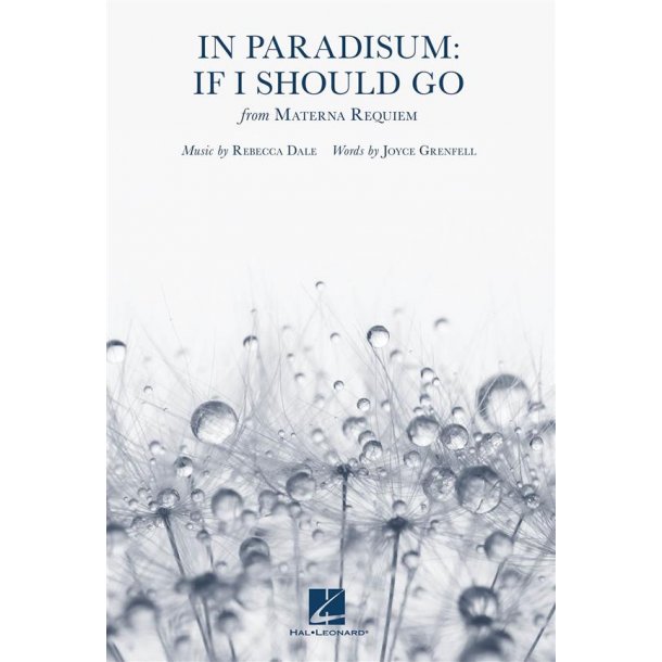 In Paradisum: If I Should Go