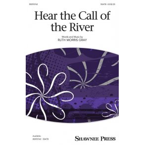 Hear the Call of the River