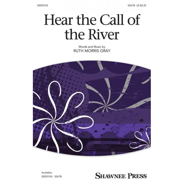 Hear the Call of the River