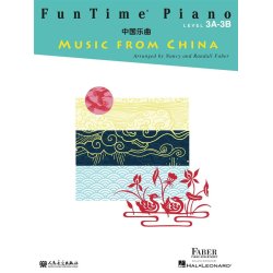 FunTime&reg; Piano Music from China : Level 3A-3B