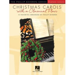Christmas Carols with a Classical Flair : The Phillip Keveren Series