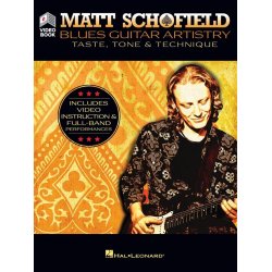Blues Guitar Artistry: Taste, Tone & Technique : Includes Video Instruction & Full-Band Performances