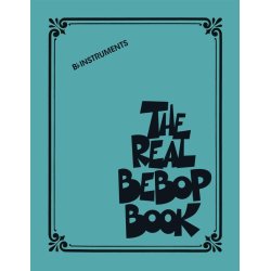 The Real Bebop Book : Bb Edition