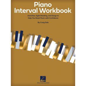 Piano Interval Workbook : Activities, Sight Reading, and Songs to Help You Read Music with Confidence