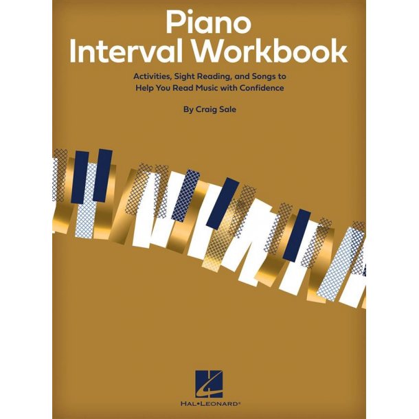 Piano Interval Workbook : Activities, Sight Reading, and Songs to Help You Read Music with Confidence