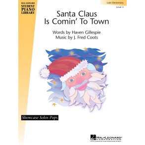 Santa Claus Is Comin' to Town : Late Elementary Level 3 Showcase Solo