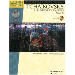 Pyotr Ilyich Tchaikovsky: Album For The Young Op.39 - Schirmer Performance Edition