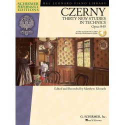 Carl Czerny: Thirty New Studies In Technics Op.849 (Schirmer Performance Edition)