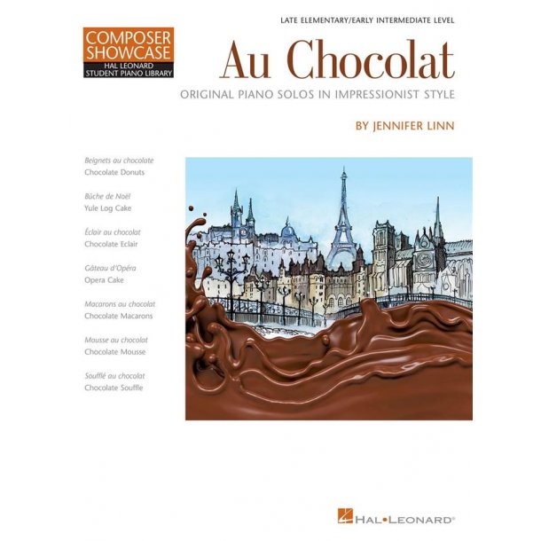 Au Chocolat - Original Piano Solos : Composer Showcase Hal Leonard Student Piano Library Late Elementary in Impressionist Style