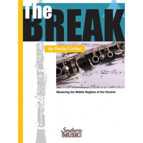 The Break : Mastering the Middle Register of the Clarinet