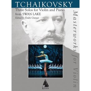 Swan Lake: Three Solos from the Ballet : for Violin and Piano