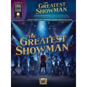 The Greatest Showman : Sing with the Choir Volume 16