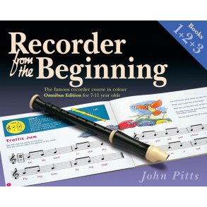 Recorder From The Beginning Books 1, 2 & 3 : Omnibus Edition for 7-11 year olds