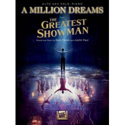 A Million Dreams (from The Greatest Showman) : Alto Sax with Piano Accompaniment