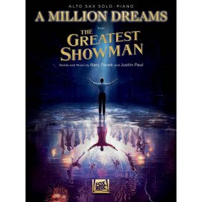 A Million Dreams (from The Greatest Showman) : Alto Sax with Piano Accompaniment