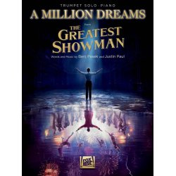 A Million Dreams (from The Greatest Showman) : Trumpet with Piano Accompaniment