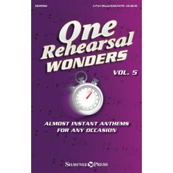 One Rehearsal Wonders, Volume 5 : Almost Instant Anthems for Any Occasion